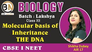 MOLECULAR BASIS OF INHERITANCETHE DNA CLASS XII BIOLOGY NEET 2025 PRABAL BATCH [upl. by Eerol]