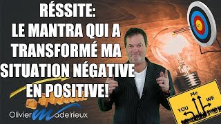 Réussite Le mantra qui a transformé ma situation négative en positive [upl. by Fortna]