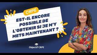 CRPE  Estil encore possible de lobtenir si je my mets maintenant [upl. by Maroney]