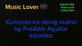 Kumusta ka aking mahal karaoke [upl. by Esoranna]