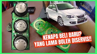 MASALAH BIASA PROTON PERSONAAIRCOND CONTROLLER ROSAK  FULL TUTORIAL [upl. by Eirena757]