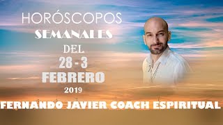 HORÓSCOPO SEMANAL DEL 28 AL 3 DE FEBRERO ASTROLOGÍA SEMANALTAROTFERNANDO JAVIER COACH ESPIRITUAL [upl. by Aerdnak]