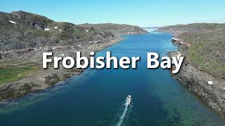 Frobisher Bay Nunavut  Cinematic Drone  Iqaluit in Summer [upl. by Farl400]