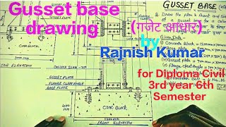 Column BaseGusset base Drawing in Steel drawing for Diploma Civil 3rd year 6th Semester [upl. by Yle]