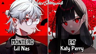 ☆Nightcore ↪quotMontero x ETquotMashupSwitching Vocals Lyric [upl. by Kcirddahc]