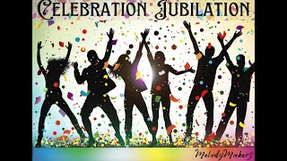 Celebration Jubilation [upl. by Akiv]