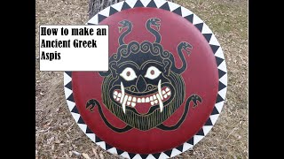 How to Make a Hoplite Shield  Ancient Greek Aspis [upl. by Eiramnna902]