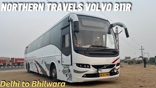 Journey in Northern Travels Volvo B11R I दिल्लीभीलवाड़ा रूट पे लग्जरी वॉल्वो बस I Fastest Bus 😨 [upl. by Sturges707]