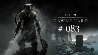 Lets Play Skyrim  Dawnguard Zurück zu den Wurzeln 083 [upl. by Julio479]