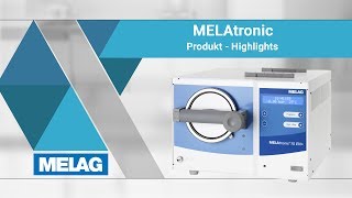 Autoklav MELAtronic  MELAG ProduktHighlights [upl. by Applegate]