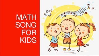 Math Song for Kids with Lyrics [upl. by Johnathan]