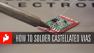 SparkFun How to Solder Castellated Vias [upl. by Allys]