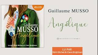 « Angélique » de Guillaume Musso lu par Rémi Bichet et Clara Brajtman l Livre audio [upl. by Holly-Anne]