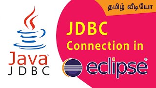 JDBC Connection in Eclipse Java Database Connection Tamil [upl. by Barr767]