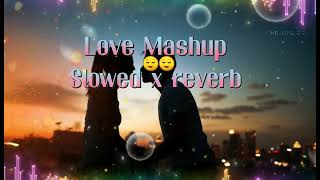 LOVE MASHUP LOFI VERSION 20 🥰SLOWEDREVERB shorts [upl. by Aniratac]