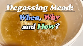 Degassing Mead When Why and How [upl. by Romelda]