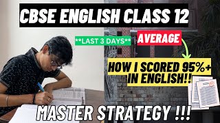 CBSE class 12 ENGLISH MASTER STRATEGY🔥  Score 95 in last 3 days CBSE class 12  ENGLISH strategy [upl. by Ninaj]