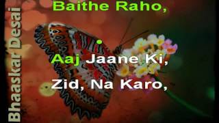 Aaj Jaane Ki Zid Na Karo  Ghazal Karaoke [upl. by Eynahpets744]