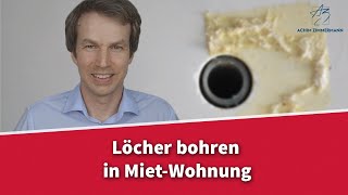 Löcher bohren in der MietWohnung  was ist zulässig  Rechtsanwalt Dr Achim Zimmermann [upl. by Kcirdek481]