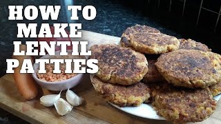 How To Make Lentil Patties [upl. by Enajaras645]