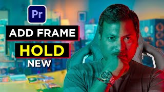 TRENDY ADD HOLD FRAME in Premiere Pro 2024 [upl. by Cirted]