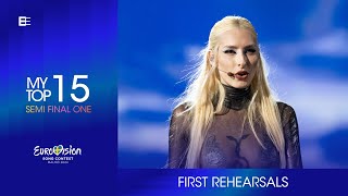 Eurovision 2024 🇸🇪  First Rehearsals  My Top 15 Semi Final 1 [upl. by Galang]