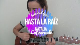 Hasta la raíz  Natalia Lafourcade Cover  Brissa López [upl. by Luise357]