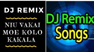 DJ REMIX  NIUVAKAI amp KOLO KAKALA Tongan Remix [upl. by Vogel]