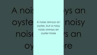 331  A noise annoys an oysterchallenge tonguetwisterchallange [upl. by Aan344]