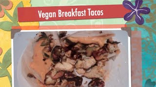 Henrys Kitchen Vegan Breakfast Tacos [upl. by Ennirok]