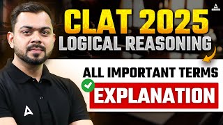 Logical Reasoning All Important Terms Explanation For CLAT 2025  CLAT 2025 Reasoning Preparation 5 [upl. by Nuy]