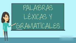 Palabras Léixcas Y Gramaticales [upl. by Inaliak]