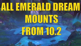 All 20 mounts from the Emerald Dream and patch 102 [upl. by Alasdair]