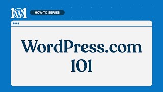 Introducing the WordPresscom 101 Series [upl. by Kampmeier]