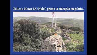 Eolico nei pressi della muraglia megalitica di Monte Eri a Nulvi [upl. by Wilson]