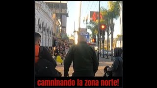 Caminando en la Zona Norte Tijuana [upl. by Fries]