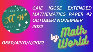 Solved CAIE IGCSE Math Extended Paper 42 October November 2022 058042ON2022 [upl. by Liatris186]