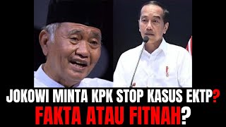 Jokowi Minta KPK Stop Kasus eKTP Fakta Atau Fitnah [upl. by Ttekcirc2]