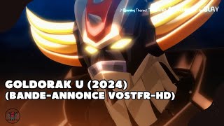 Goldorak U  bandeannonce VOSTFRHD 2024 [upl. by Helen]