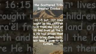 Jeremiah 161416 Regathering of the Scattered Tribes of Israel amp the Greater Exodus tribesofisrael [upl. by Orit687]