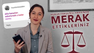 HUKUK FAKÜLTESİ HAKKINDA MERAK ETTİKLERİNİZ  Hukuk Okumak [upl. by Yates396]