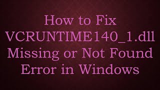 How to Fix VCRUNTIME1401dll Missing or Not Found Error in Windows [upl. by Nauqes]