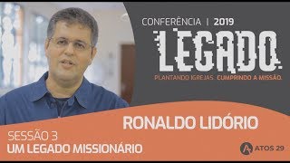 Um legado missionário  Ronaldo Lidório  Conferência Legado [upl. by Herve]