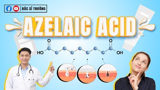 Azelaic acid tốt cho da không Cách dùng thế nào Bác sĩ Trường [upl. by Adnawad404]