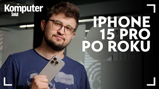 Opinia o iPhone 15 Pro po roku używania Warto kupić [upl. by Eimma34]