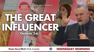 THE GREAT INFLUENCER  Pastor Daryl Elliott  WEDNESDAY MORNING  NOVEMBER 6 2024 [upl. by Meagher]