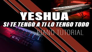 PIANO TUTORIAL  YESHUA Quiero Conocer a Jesús  SI TE TENGO A TI LO TENGO TODO [upl. by Elliven48]