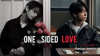 Taekook Oneshot  One Sided Love  Top kook  12  Taekook FF  Vkook FF [upl. by Kinom]