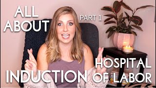 Hospital Induction of Labor  Why Induce Bishop Score amp More Part 1  Sarah Lavonne [upl. by Dez536]