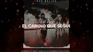 quotEL CAMINO QUE SEGUIquot  Rap Belico x Rap Beat x Narco Rap Beat ProdByHUGOBEATZ MAKABELICO [upl. by Jereme]